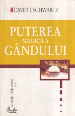 David J. Schwartz - Puterea magica a gandului