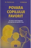 Cumpara ieftin Povara copilului favorit - Patricia Love, Jo Robinson