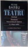 Cumpara ieftin PETRE BARBU-TEATRU:DUELISTUL.DUMNEZEU.STANGA TATALUI/dedicatie pt ANA MARGINEANU