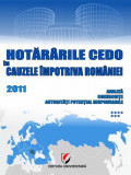 Cumpara ieftin Hotararile CEDO in cauzele impotriva Romaniei - 2011 - Analiza, consecinte, autoritati potential responsabile (volumul VII)