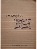Haralambie M. Ionescu - Elemente de statistica matematica (Editia: 1957)