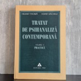 Helmut Thom&auml;; Horst K&auml;chele - Tratat de psihanaliză contemporană. Volumul II: Practica