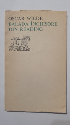 Balada inchisorii din Reading, Oscar Wilde, ed Univers 1971, 86 pagini, stare fb foto