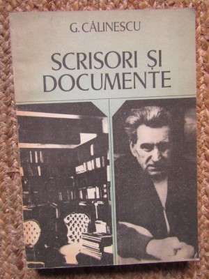 Scrisori si documente - G. Calinescu foto
