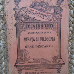 Constantin Noica - Vieata si filosofia lui Rene Descartes - interbelica-princeps