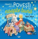 Cumpara ieftin Primele mele povesti de noapte buna/Tony Wolf