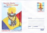 ROMANIA 2003, Expo. Filatelica &quot;Istoria 2003&quot;, Timisoara, intreg postal