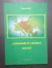 LA ROUMANIE ET L&#039;ENTENTE - 1916-1917 - DUMITRU PREDA