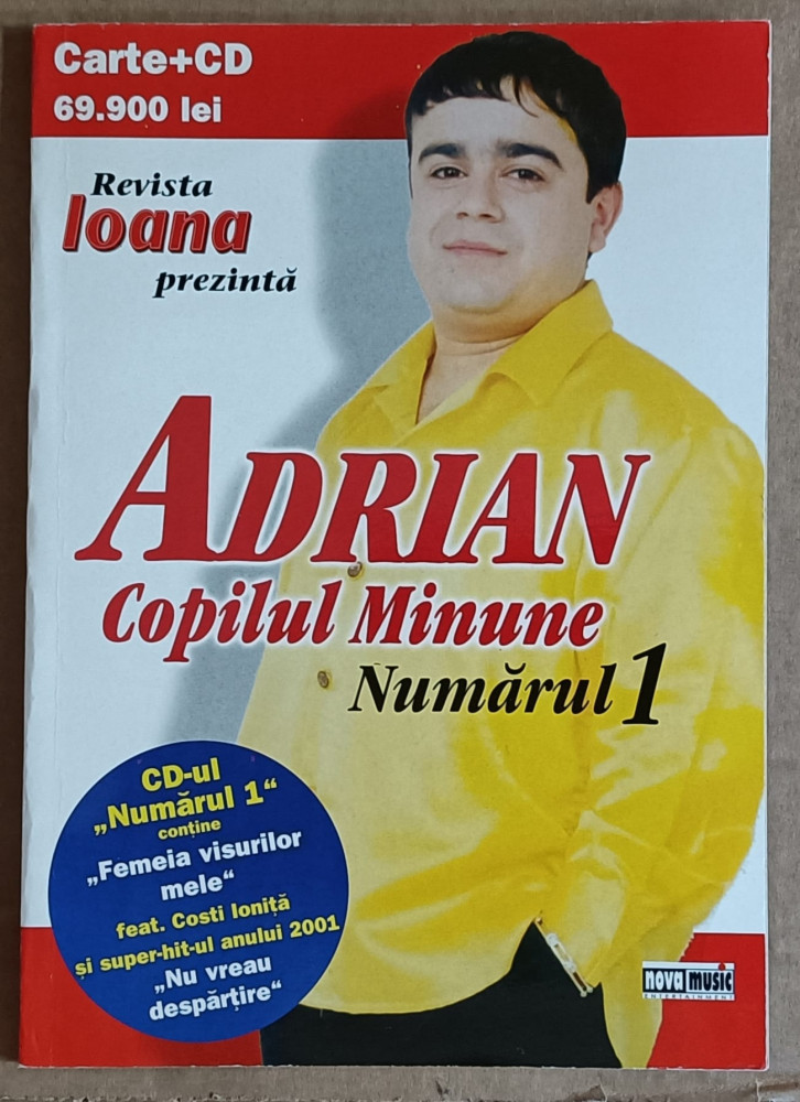 Carte fără cd cu Adrian Copilul Minune - numărului 1 , manele, Alte tipuri  suport muzica | Okazii.ro