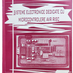 C15. Carte, Sisteme electronice dedicate cu Microcontrolere AVR RISC, 180 pag