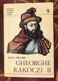 Carol Gollner - Gheorghe Rakoczi II Domnitori si Voievozi 9