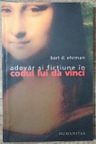 Adevar si fictiune in Codul lui da Vinci - Bart D. Ehrman