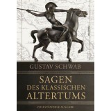 Sagen des klassischen Altertums - Vollst&auml;ndige Ausgabe