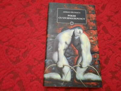 POEZII CU UN SINGUR PUNCT ADRIAN PAUNESCU EDITIA JURNALUL RF6/2 foto