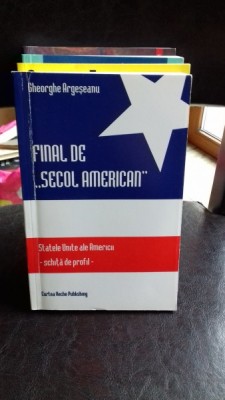 FINAL DE SECOL AMERICAN - GHEORGHE ARGESEANU foto