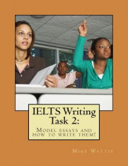 Ielts Writing Task 2: : Model Essays and How to Write Them! foto