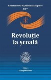 Revolutie la scoala - Konstantinos Papadimitrakopulos