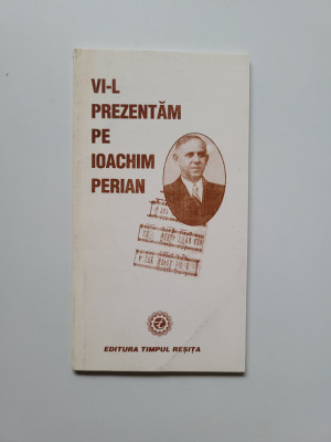 Banat/Caras Vi-l prezentam pe Ioachim Perian, Bocsa-Resita, 2004 foto