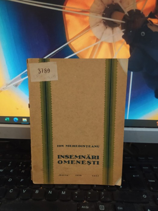 Ion Mehedințeanu, &Icirc;nsemnări omenești, editura Dacia, Cluj 1926, 182