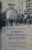 Jurnal din vremea ocupatiei, vol. II. Impresiuni si pareri personale din timpul razboiului Romaniei. Jurnal zilnic (14 august 1917 &ndash; 31 decembrie 1918