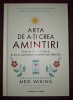MEIK WIKING - ARTA DE A-TI CREA AMINTIRI - Dezvoltare personala, Editura Litera, Coperta Cartonata, 2019