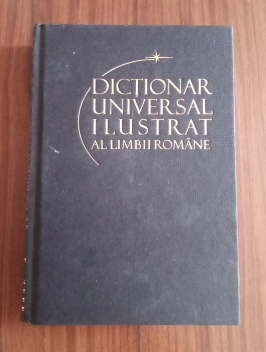 Dicționar universal ilustrat al Limbii rom&acirc;ne - VOL. 4