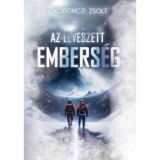 Az elveszett embers&eacute;g - Koronczi Zsolt