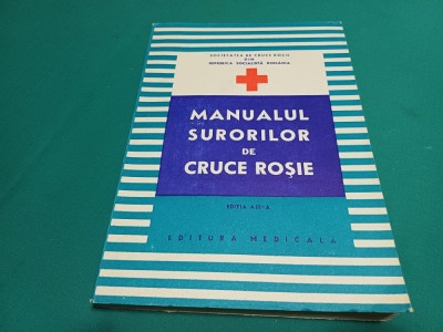 MANUALUL SURORILOR DE CRUCE ROȘIE * EDIȚIA A III-A / 8 foto