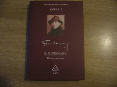 B. Fundoianu - Opere I: Poezia antuma foto
