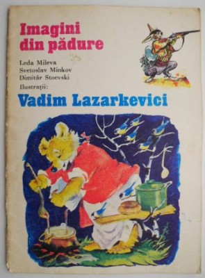 Imagini din padure &amp;ndash; Leda Mileva, Svetoslav Minkov, Simitar Stoevski foto