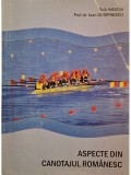Ioan Dospinescu - Aspecte din canotajul romanesc (Editia: 2006)