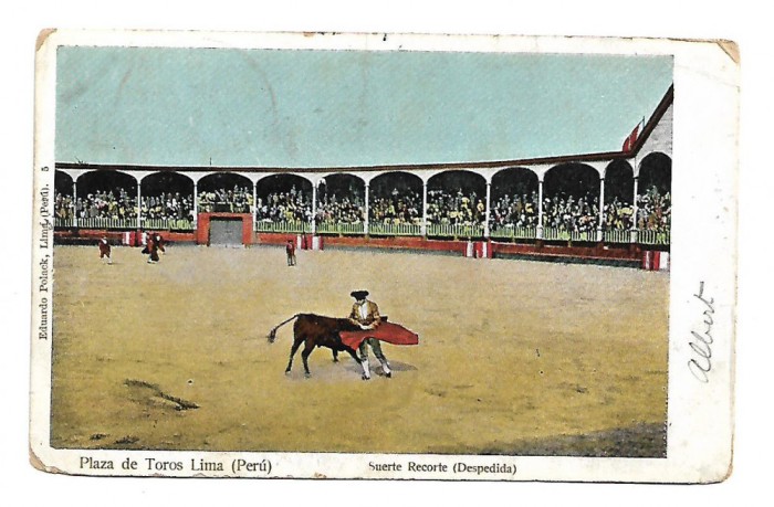 Carte postala Plaza de toros - Lima - 1907 - circulata A034