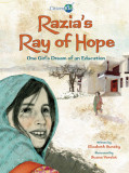 Razia&#039;s Ray of Hope: One Girl&#039;s Dream of an Education