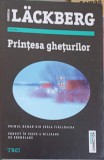 Printesa Gheturilor - Camilla Lackberg, Editura Trei, 2018, Fiction Connection, Roman Politist, Paperback, 449 pagini