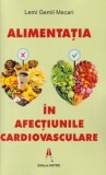 Cumpara ieftin Alimentatia In Afectiunile Cardiovasculare, Lemi Gemil Mecari - Editura Astro