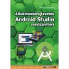 Alkalmaz&aacute;sfejleszt&eacute;s Android Studio rendszerben - Feh&eacute;r Kriszti&aacute;n