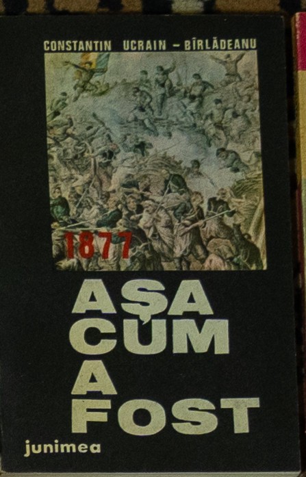 Constantin Ucrain-Birladeanu - 1877 asa cum a fost