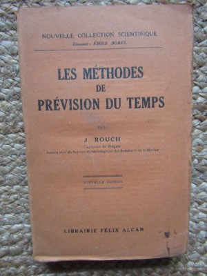 Les m&amp;eacute;thodes de pr&amp;eacute;vision du temps - Jules Rouch foto