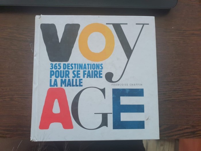 Francoise Chaffin - 365 destinations pour se faire la malle