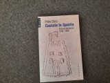 PETRE SIRIN - CASTELE IN SPANIA, CRONICA DE FAMILIE 1949-1959