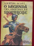 Walter Scott, "O legenda din vremea lui Montrose", Editura Albatros 1977