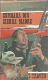 Cumpara ieftin Comoara din Sierra Madre - B. Traven