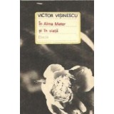 In Alma Mater si in viata (Reverberatii studentesti intre doua cote zero)