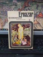 Ernazar și Kimonazar. Basme populare uzbece, colecția Mythos, ed. Univers, București 1977, 195