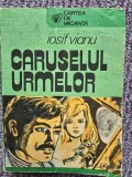 IOSIF VIANU - CARUSELUL URMELOR - ROMAN POLITIST, 1986, 379 pagini, stare buna