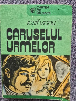 IOSIF VIANU - CARUSELUL URMELOR - ROMAN POLITIST, 1986, 379 pagini, stare buna foto