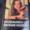 RAZBUNAREA LUI SADDAM HUSSEIN SAS GERARD DE VILLIERS
