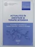 ACTUALITATI IN ANESTEZIE SI TERAPIE INTENSIVA de SANDA-MARIA COPOTOIU si LEONARD AZAMFIREI , 2019