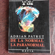 DE LA NORMAL LA PARANORMAL - ADRIAN PATRUT VOL.1