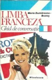 Limba franceza Ghid Conversatie Maria Dumitrescu Brates Editura Niculescu 1994